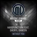 Without You by Hardfunction, Sheryl Daneen - Hardstyle cover art