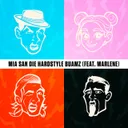 Mia San Die Hardstyle Buamz by Hardstyle Buamz, Marlene - Hardstyle cover art