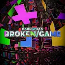 BROKEN GAME by Hardwaxx - Hardstyle cover art