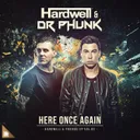 Here Once Again by Hardwell, Dr Phunk - Hardstyle cover art