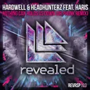 Nothing Can Hold Us Down by Hardwell, Headhunterz, Haris - Hardstyle cover art