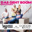 Das Geht Boom (Shag Ragga) - Selecta Edit by Harris & Ford, Gordon & Doyle, Lisah - Hardstyle cover art