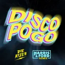 Disco Pogo - Harris & Ford Remix by Harris & Ford, Die Atzen - Hardstyle cover art