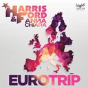 Eurotrip - Extended Mix by Harris & Ford, Anna Chiara - Hardstyle cover art