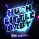Hush Little Baby by Harris & Ford, Luca-Dante Spadafora, Jane in the Box - Hardstyle cover art