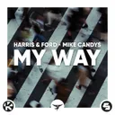 My Way by Harris & Ford, Mike Candys - Hardstyle cover art