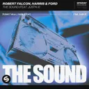 The Sound (feat. JUSTN X) - Extended Mix by Harris & Ford, Robert Falcon, JUSTN X - Hardstyle cover art