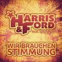 Wir brauchen Stimmung - Radio Edit by Harris & Ford, Vanny - Hardstyle cover art