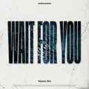 Wait For You by Hartshorn - Hardstyle cover art