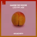 Lick My Ass by Hasse de Moor - Hardstyle cover art