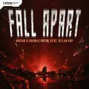Fall Apart by Hatom, Double CNTRL, Dylan Fay - Hardstyle cover art