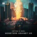 Monsters Against Us by Hatom, Deel - Hardstyle cover art