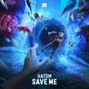Save Me by Hatom - Hardstyle cover art