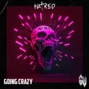 GOING CRAZY by Hatred - Uptempo cover art