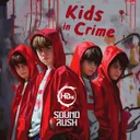 Kids In Crime by HBz, Sound Rush - Hardstyle cover art