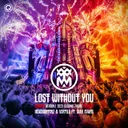 Lost Without You (Defqon.1 2023 Closing Theme) by Headhunterz, Vertile, Sian Evans - Rawstyle cover art