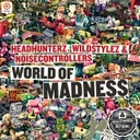 World of Madness (Defqon.1 Anthem 2012) by Headhunterz, Wildstylez, Noisecontrollers - Euphoric Hardstyle cover art