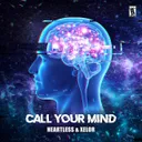 Call your mind by Heartless, XELOR - Frenchcore cover art