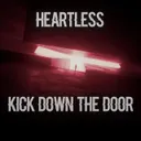 Kick Down The Door by Heartless - Frenchcore cover art