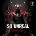 So Unreal by Heartless - Frenchcore cover art