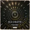 Your Mind by Helix, Wildfyre - Euphoric Hardstyle cover art