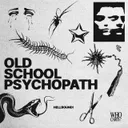 OLD SCHOOL PSYCHOPATH by HELLBOUND! - Hard Techno cover art