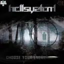 Choose Your Enemy by Hellsystem - Hardcore cover art