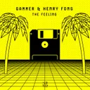 The Feeling by Henry Fong, Gammer - Hardstyle cover art