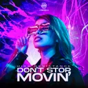 Don't Stop Movin' by High Resistance - Hardstyle cover art