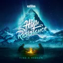 Find A Reason by High Resistance - Hardstyle cover art
