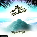 Flyin' High by High Resistance - Hardstyle cover art