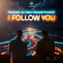 I Follow Rivers by High Resistance, Macby - Hardstyle cover art