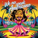 We No Speak Americano by High Resistance - Hardstyle cover art