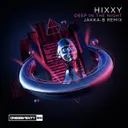 Deep In The Night - Jakka-B Remix by Hixxy, Jakka-B - Happy Hardcore cover art