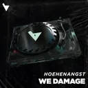 We Damage by HOEHENANGST - Hard Techno cover art