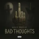 Bad Thoughts by HOLY PRIEST - Hard Techno cover art