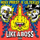 Like A Boss by HOLY PRIEST, Lil Texas - Hard Techno cover art