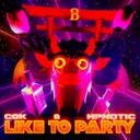 Like To Party by Hpnotic, CGK - Hardstyle cover art