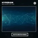 Melodies Of Life by Hyperion - Hardstyle cover art