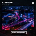 Rush Of Life by Hyperion - Hardstyle cover art