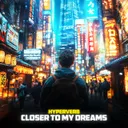 Closer To My Dreams by Hyperverb - Hardcore cover art