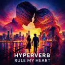 Rule My Heart by Hyperverb - Hardcore cover art