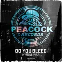 Do You Bleed by Hyrule War - Frenchcore cover art