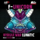 F.Unicorn by Hyrule War - Frenchcore cover art