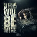 U Will Be Mine by Hysta, Radium - Frenchcore cover art