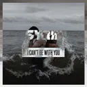 Cover of I Can't Be With You