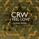 Cover of I Feel Love - Dj Isaac Remix