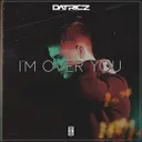 Cover of I'm Over You - Extended Mix