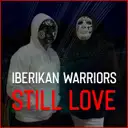 Still Love by Iberikan Warriors - Hardstyle cover art