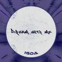 Dream With Me by IGDA - Hard Techno cover art